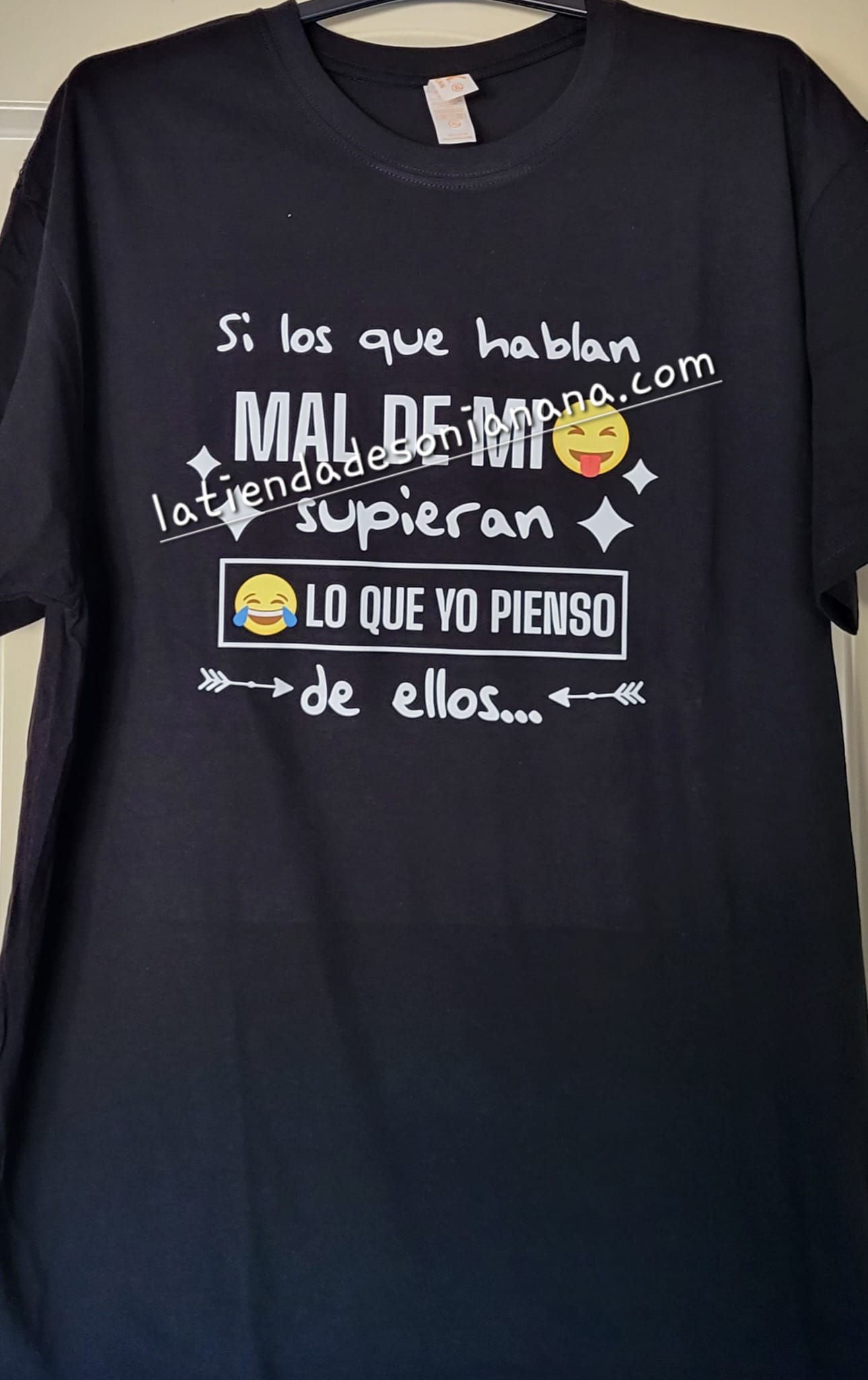 Camiseta "Si los que hablan mal de mi supieran lo que yo pienso de ellos..."